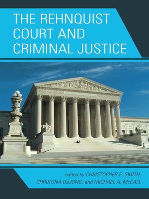 cover image of The Rehnquist Court and Criminal Justice